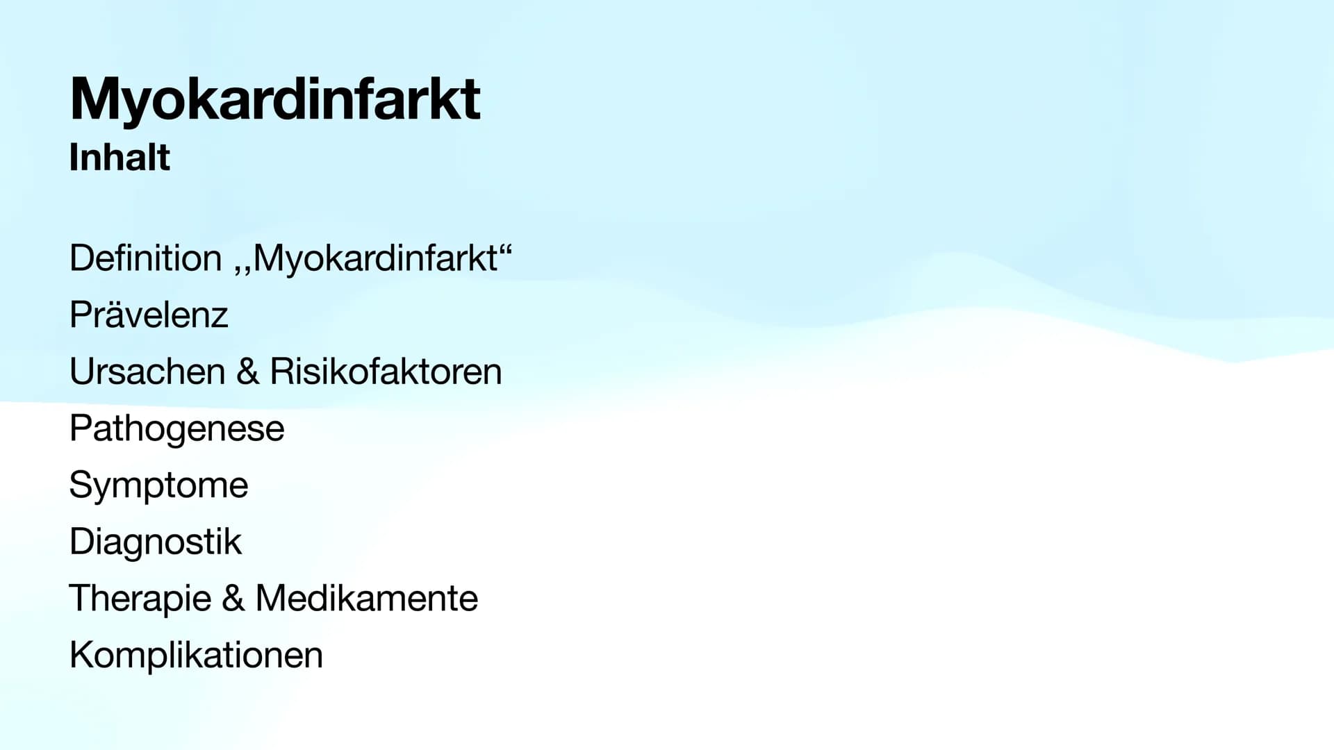 Selin, Lenja
Krankheitsbild
Myokardinfarkt Myokardinfarkt
Inhalt
Definition ,,Myokardinfarkt"
Prävelenz
Ursachen & Risikofaktoren
Pathogenes