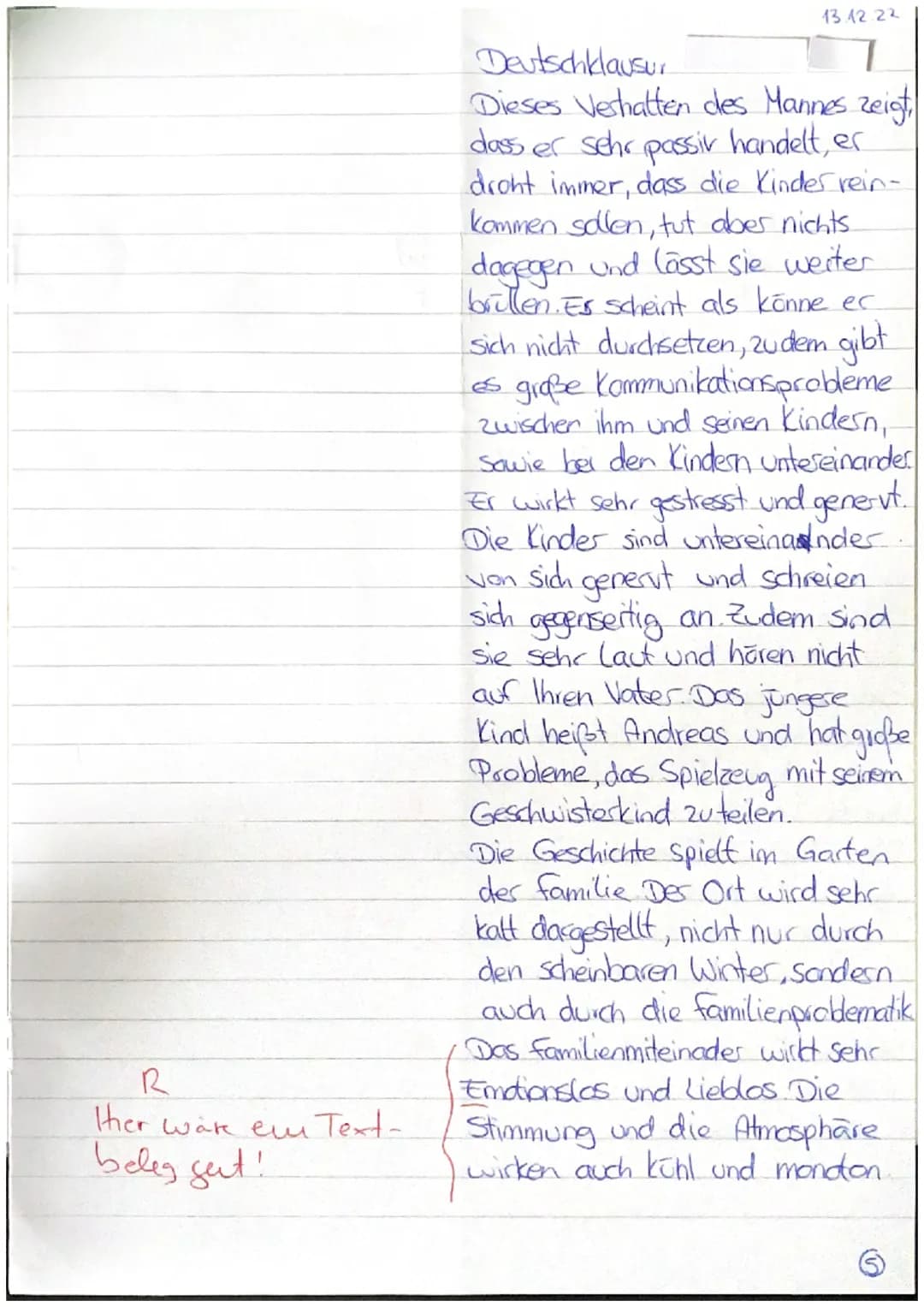 5
Klausur Nr. 2
Kurzprosa analysieren
13.12.2022
Aufgabe:
Analysieren Sie in der vorliegenden Kurzgeschichte den Umgang der Famili-
enmitgli