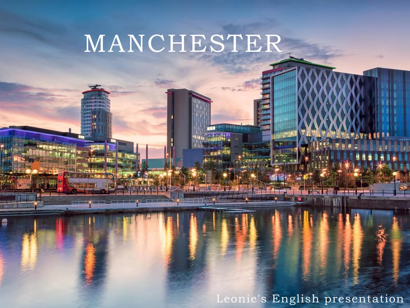 MANCHESTER
Leonie's English presentation ●
●
●
About Manchester
●
Geography
Culture
●
• Sights
Food
STRUCTURE ●
●
●
●
●
ABOUT MANCHESTER
Sin