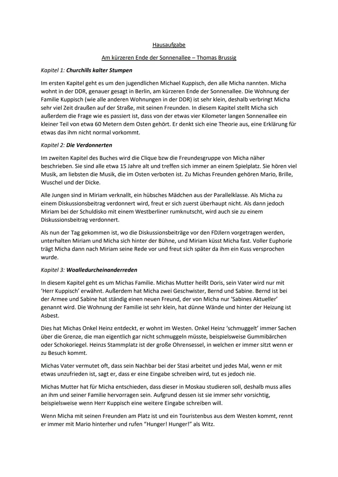 Hausaufgabe
Am kürzeren Ende der Sonnenallee - Thomas Brussig
Kapitel 1: Churchills kalter Stumpen
Im ersten Kapitel geht es um den jugendli