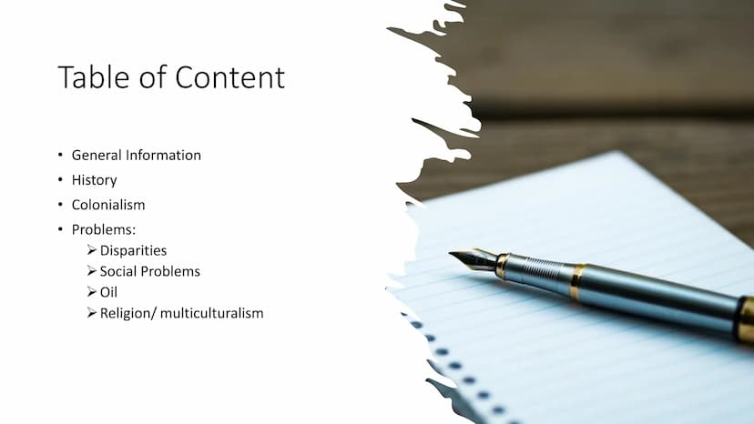 Nigerial Table of Content
• General Information
History
Colonialism
Problems:
► Disparities
Social Problems
➤ Oil
➤ Religion/ multiculturali