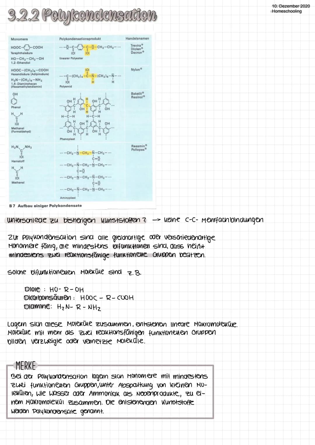 3.2.2 Polykondensation
Monomere
HOOC-COOH
Terephthalsäure
HO-CH2-CH2-OH
1,2-Ethandiol
HOOC–(CHz)4–COOH
Hexandisäure (Adipinsäure)
H2N-(CHz)o