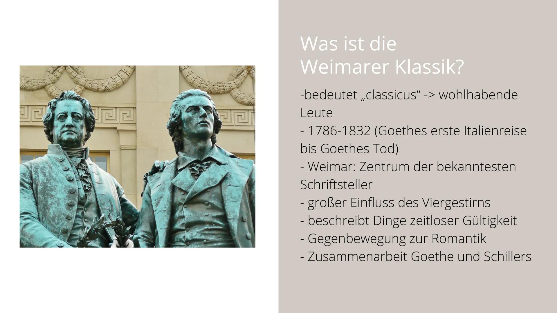 Weimarer
Klassik
von Anna und Linda Gliederung
- Was ist die Weimarer Klassik?
- Zeitliche Einordnung
- Das Viergestirn der Weimarer Klassik