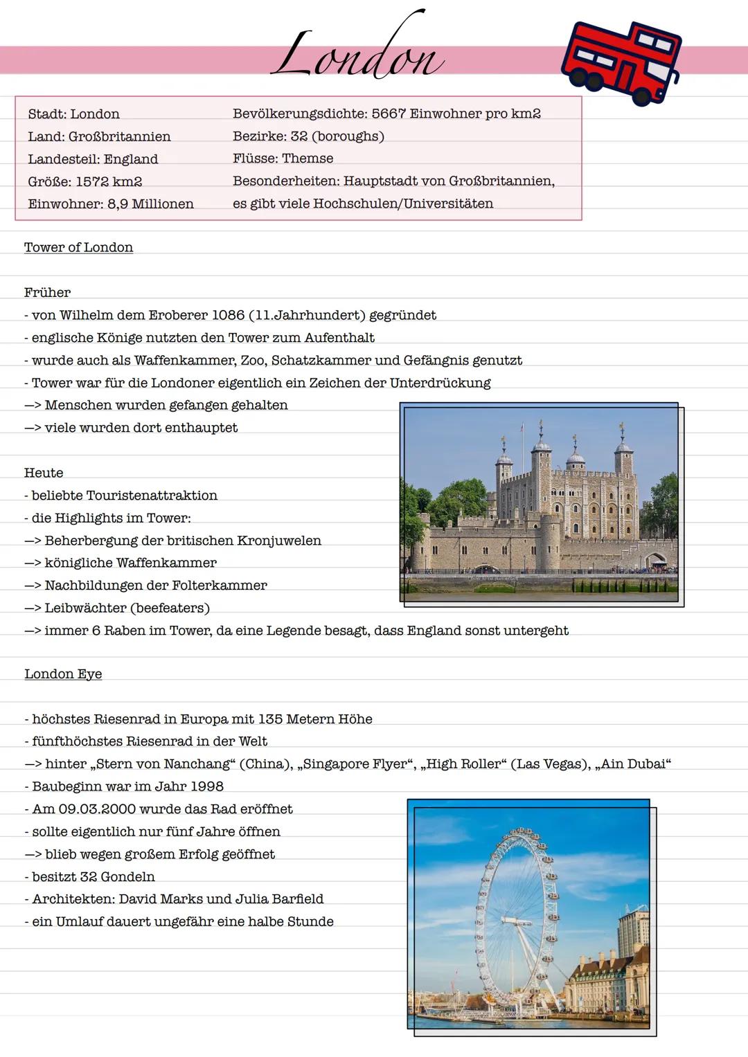 # London

Stadt: London
Land: Großbritannien
Landesteil: England
Größe: 1572 km2
Einwohner: 8,9 Millionen

Tower of London

Bevölkerungsdich