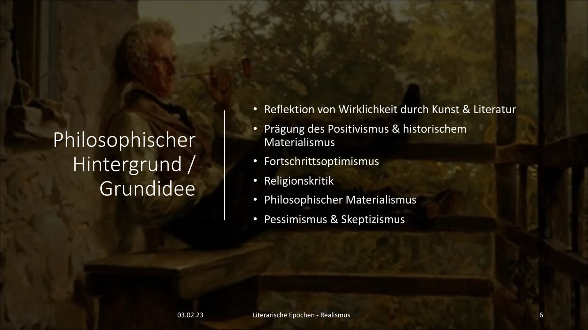 Der Realismus
[rea'lismus]
3  Gliederung
03.02.23
• Zeitliche Eingrenzung & Herleitung des Namens
●
Sozio-historischer Hintergrund
• Philoso