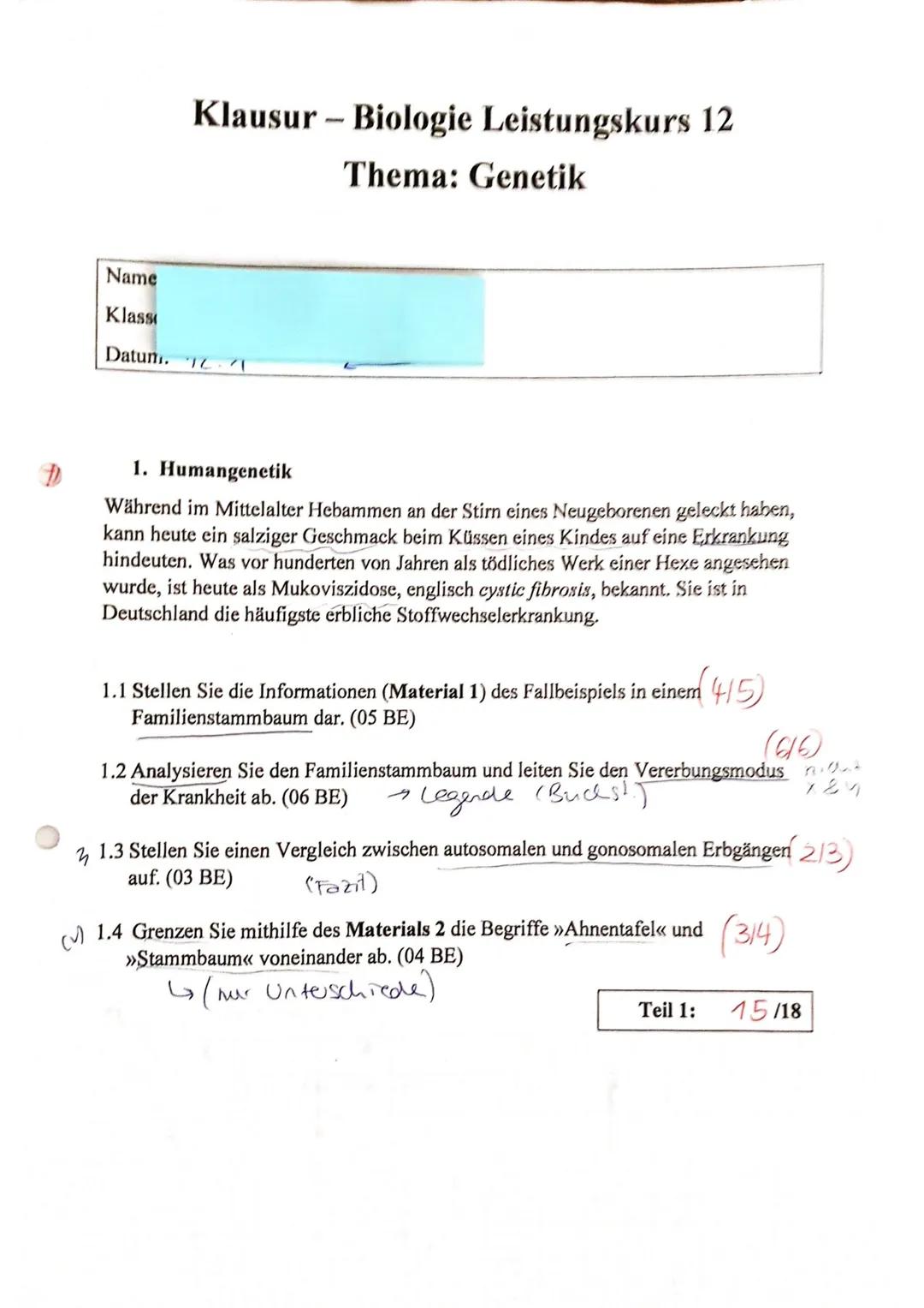 Klausur - Biologie Leistungskurs 12
Thema: Genetik
Name
Klass
Datum. T
1. Humangenetik
Während im Mittelalter Hebammen an der Stirn eines Ne