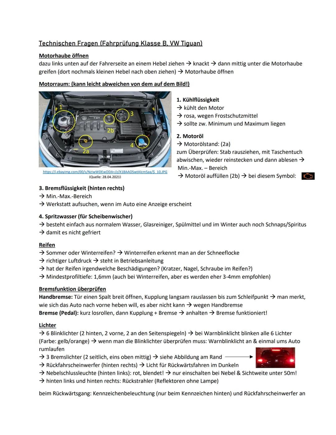 Technischen Fragen (Fahrprüfung Klasse B, VW Tiguan)
Motorhaube öffnen
dazu links unten auf der Fahrerseite an einem Hebel ziehen → knackt →