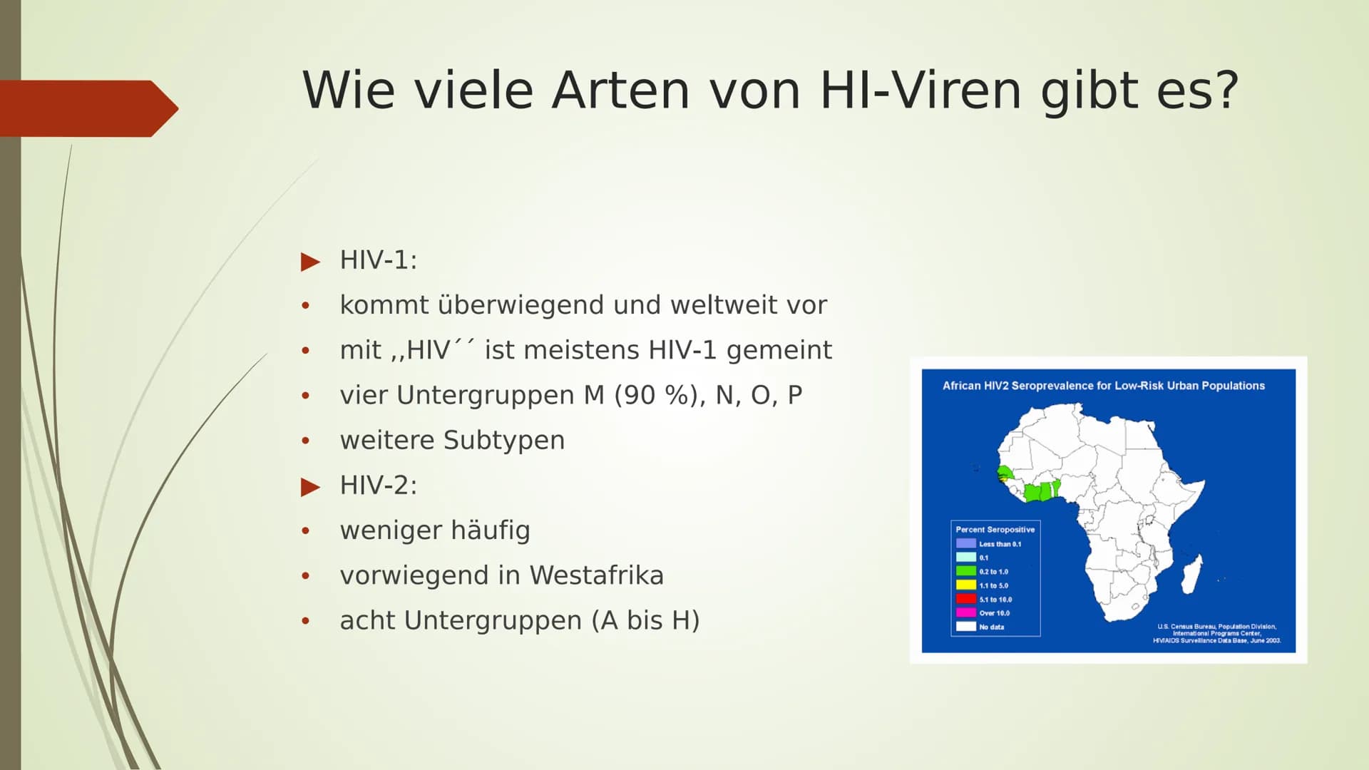 AIDS
HIV
YRITY Gliederung:
■ Arten
■
■
■
Allgemeines
Das HI-Virus
■
■ Geschichtliches
Übertragung
■ Ablauf/ Symptome
■
Aufbau
Woher kommt er