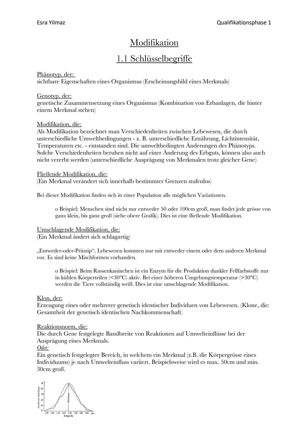 Esra Yilmaz
Qualifikationsphase 1
Genetik I
Zusammenfassung
OU Esra Yilmaz
1. Modifikation
1.1 Schlüsselbegriffe
2 Molekulargenetik
2.1 Tran