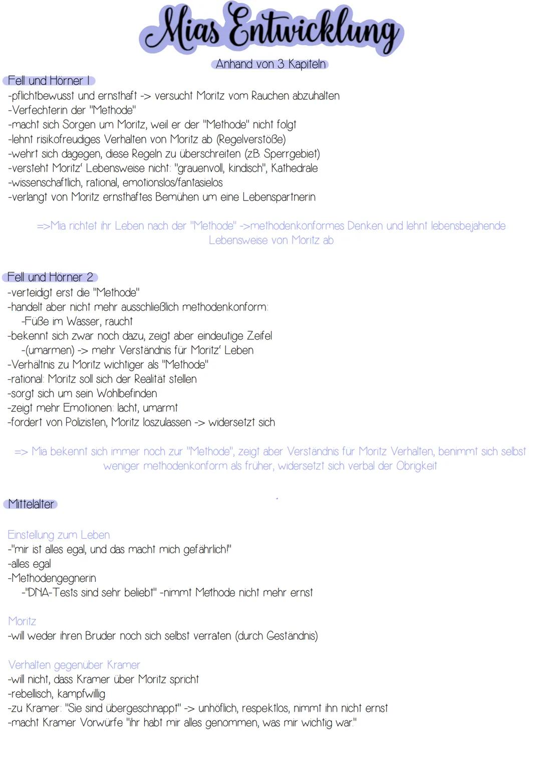 Mias Entwicklung
Anhand von 3 Kapiteln
Fell und Hörner I
-pflichtbewusst und ernsthaft -> versucht Moritz vom Rauchen abzuhalten
-Verfechter