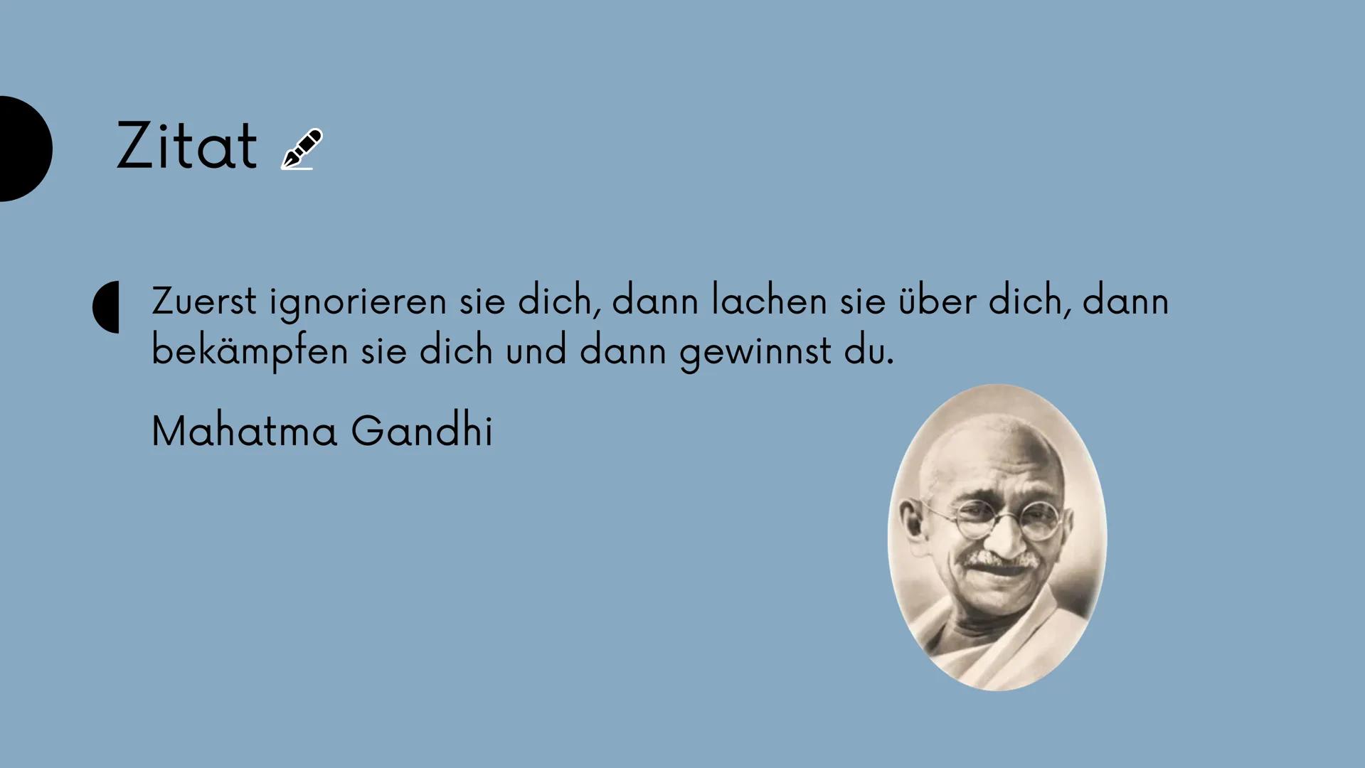 There
is no
голу to peace;
peace is
the
way.
la plat
Mohandas
Karamchand Gandhi Gliederung
WER WAR GANDHI ?
WAS BEDEUTEN DIE EHRENNAMEN ?
WA