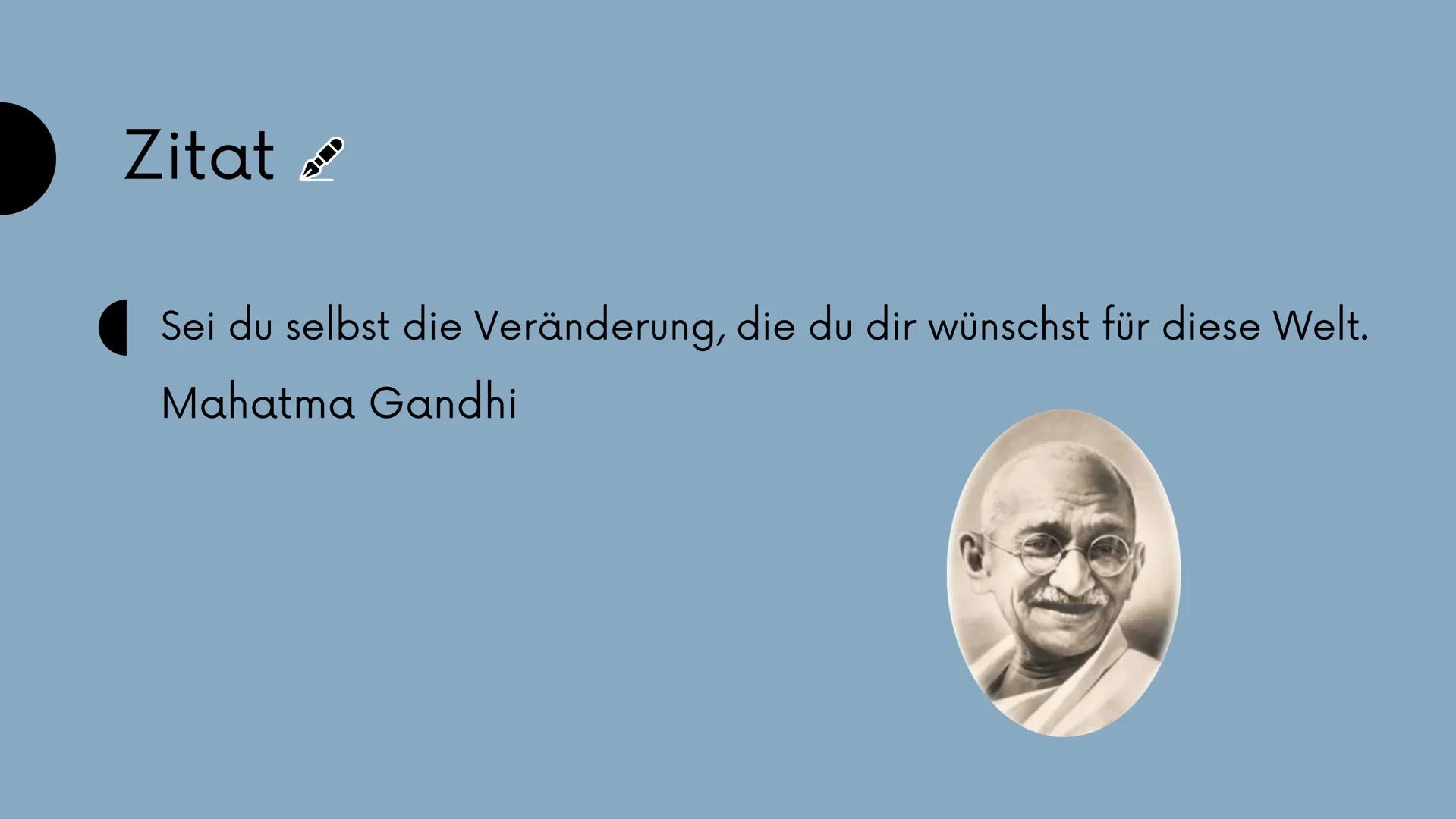 There
is no
голу to peace;
peace is
the
way.
la plat
Mohandas
Karamchand Gandhi Gliederung
WER WAR GANDHI ?
WAS BEDEUTEN DIE EHRENNAMEN ?
WA