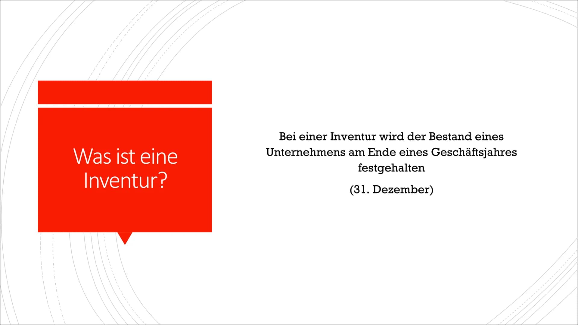 Inventar und Inventur Gliederung
■ Was ist eine Inventur ?
▪ Was versteht man unter einem Inventar?
■ Inventurverfahren
■ Aufgaben/Quiz Was 