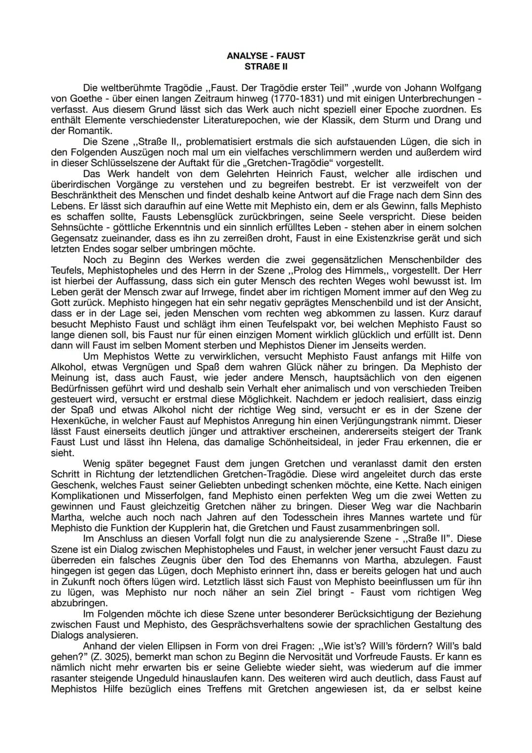 ANALYSE - FAUST
STRABE II
Die weltberühmte Tragödie ,,Faust. Der Tragödie erster Teil",wurde von Johann Wolfgang
von Goethe - über einen lan
