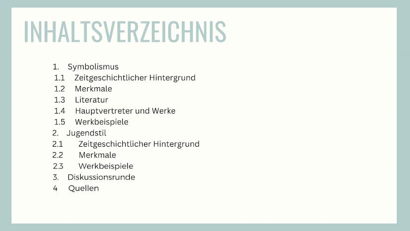 SYMBOLISMUS UND
JUGENDSTIL INHALTSVERZEICHNIS
1. Symbolismus
1.1 Zeitgeschichtlicher Hintergrund
1.2 Merkmale
1.3 Literatur
1.4 Hauptvertret