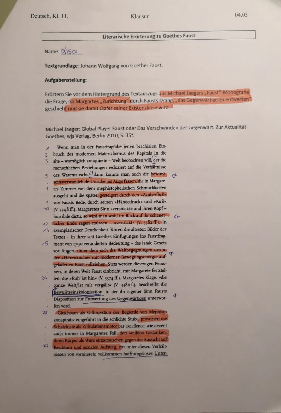 Deutsch, Kl. 11,
Name: Xisc
Textgrundlage: Johann Wolfgang von Goethe: Faust.
Aufgabenstellung:
Erörtern Sie vor dem Hintergrund des Textaus