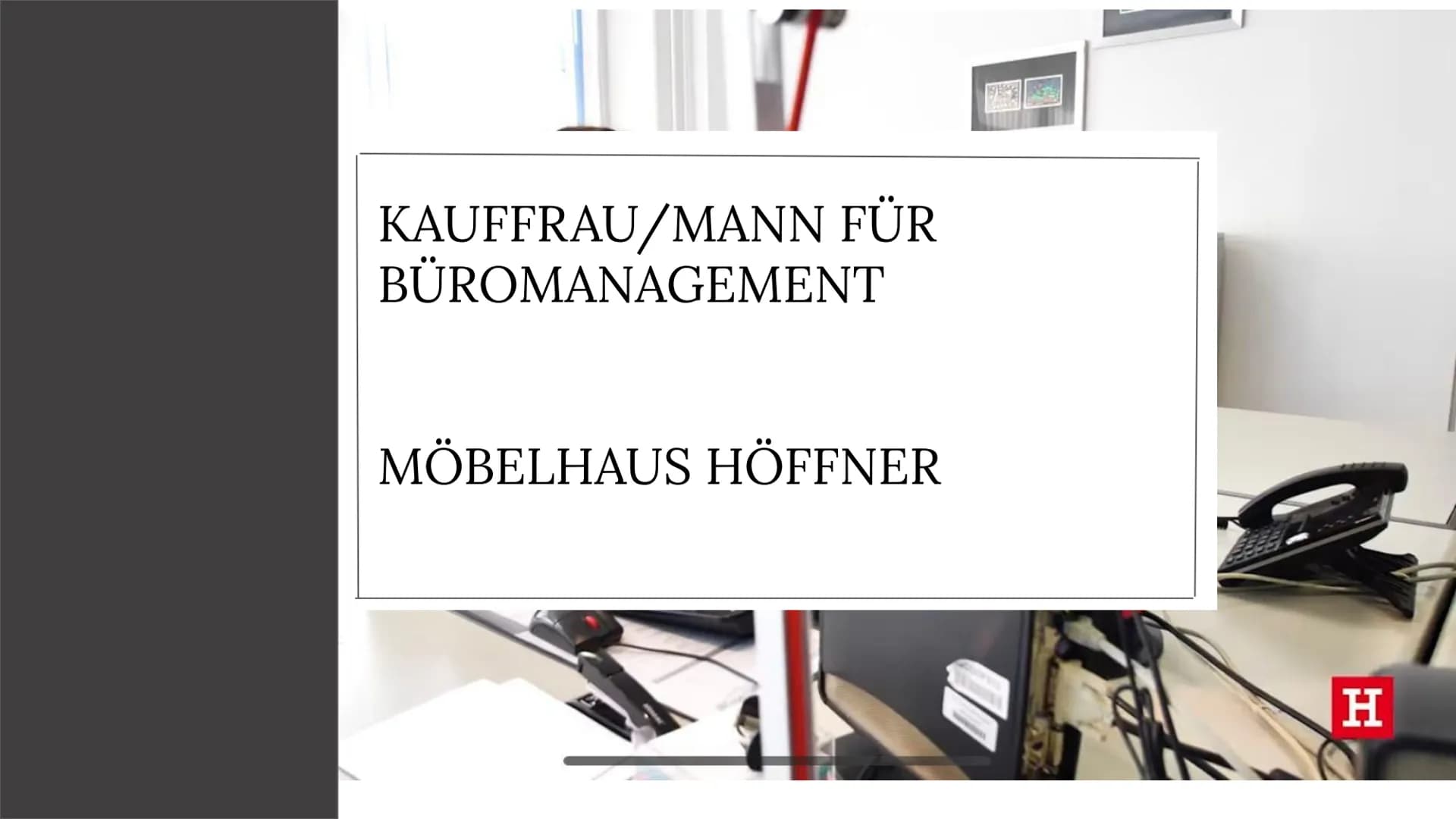 Wer beantwortet
eigentlich meine Fragen
die ich dem
Kundendienst stelle?!
WXY 17
KAUFFRAU/MANN FÜR
BÜROMANAGEMENT
MÖBELHAUS HÖFFNER
H INHAL
