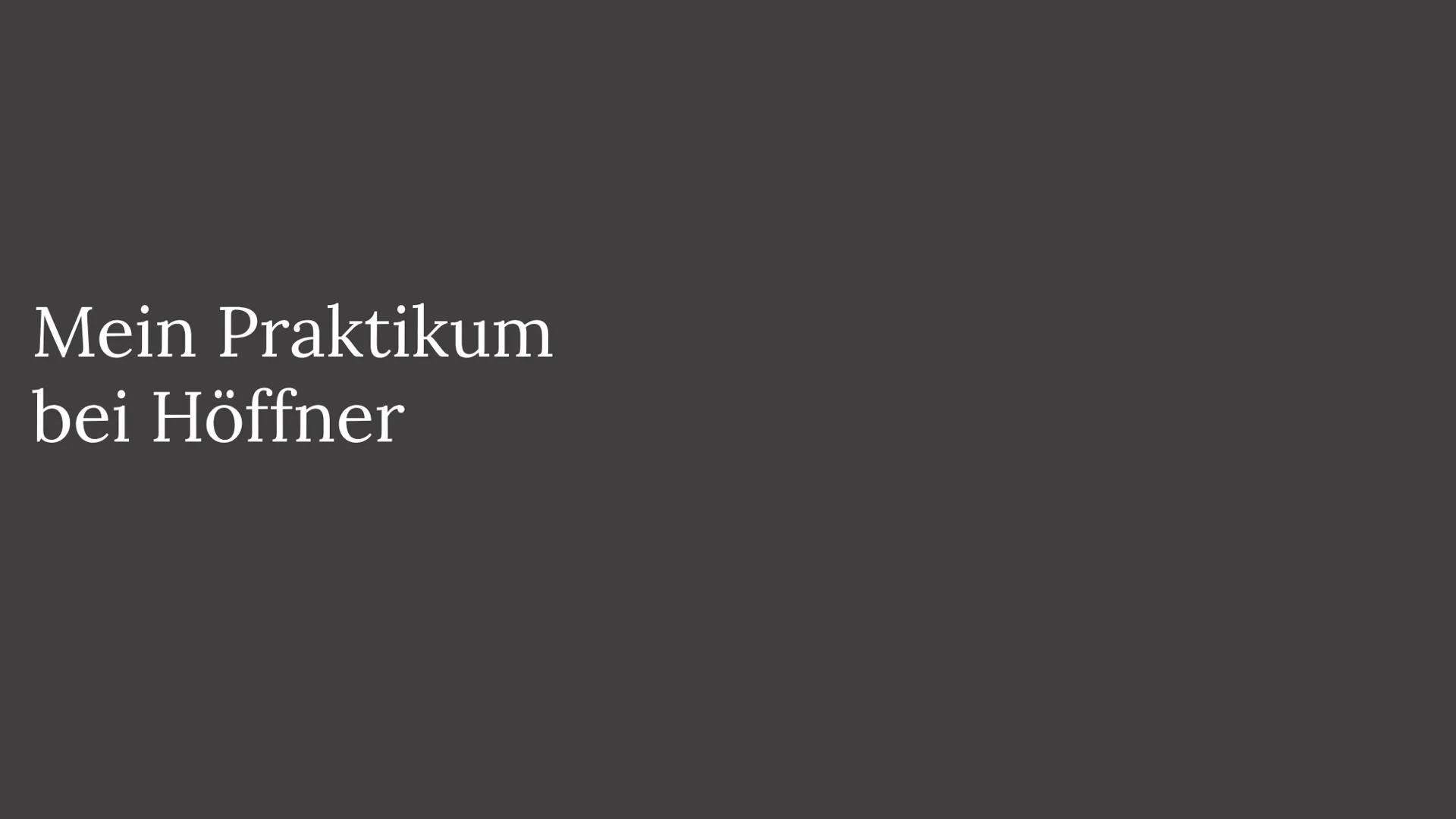 Wer beantwortet
eigentlich meine Fragen
die ich dem
Kundendienst stelle?!
WXY 17
KAUFFRAU/MANN FÜR
BÜROMANAGEMENT
MÖBELHAUS HÖFFNER
H INHAL
