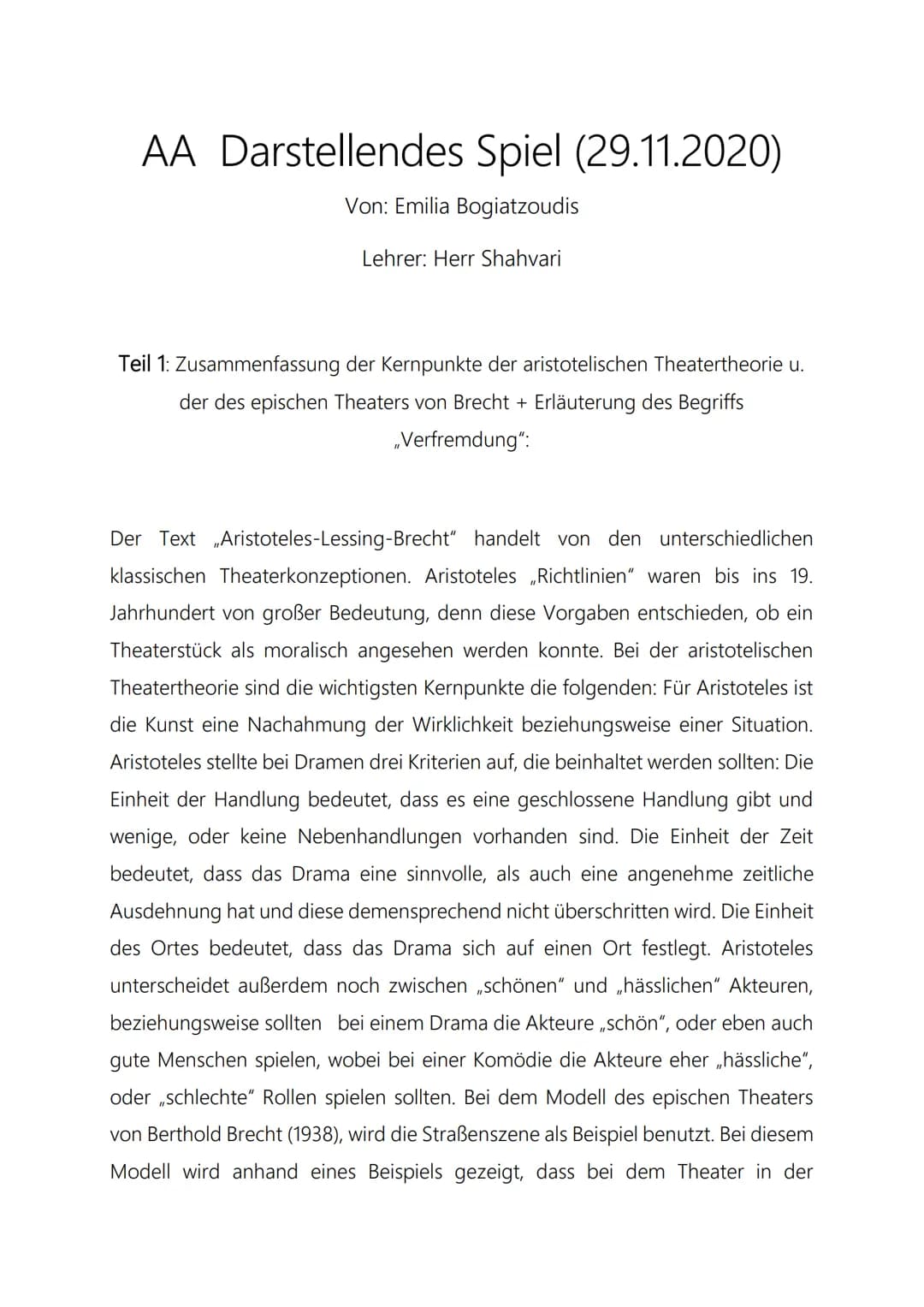 AA Darstellendes Spiel (29.11.2020)
Von: Emilia Bogiatzoudis
Lehrer: Herr Shahvari
Teil 1: Zusammenfassung der Kernpunkte der aristotelische