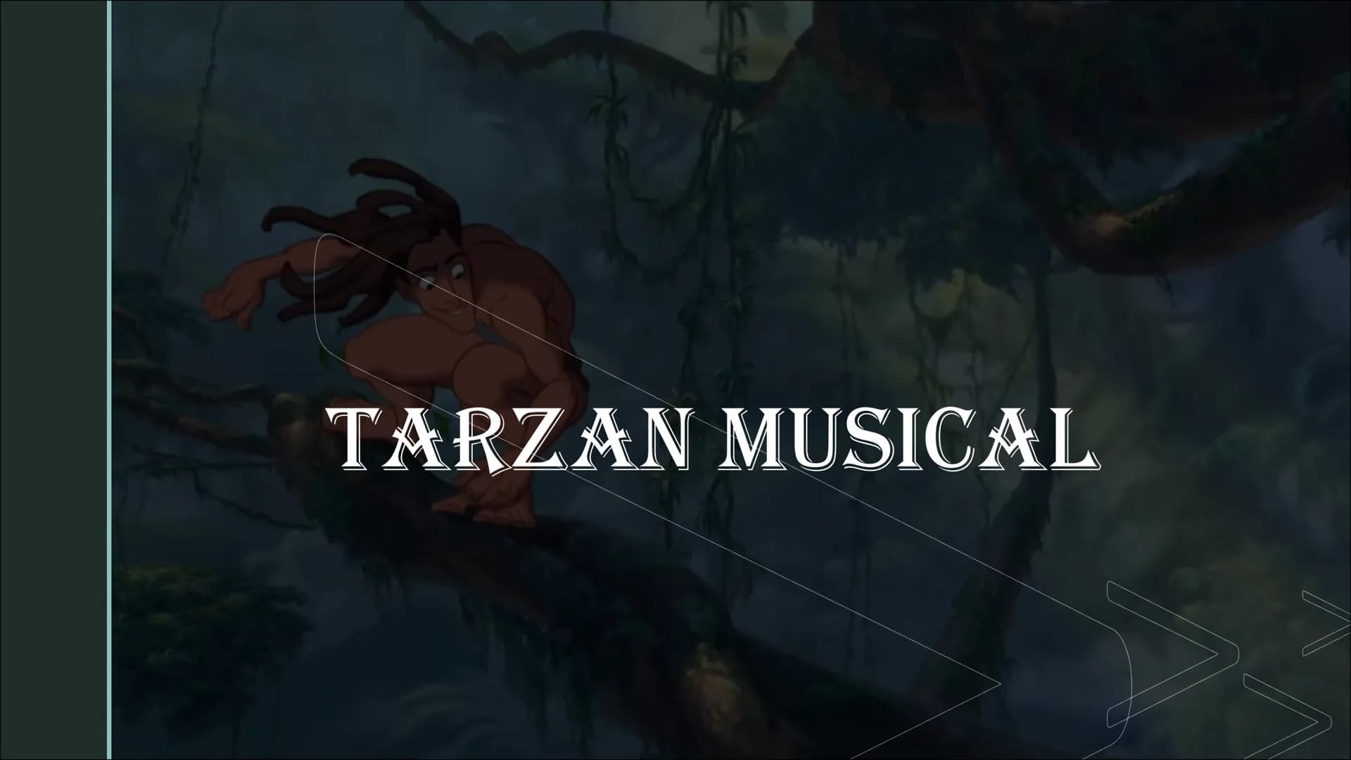 TARZAN
Tarzan
x Musical des britischen Musikers, Songwriters Phil Collins und
des US-amerikanischen Schriftstellers David Henry Hwang
x basi