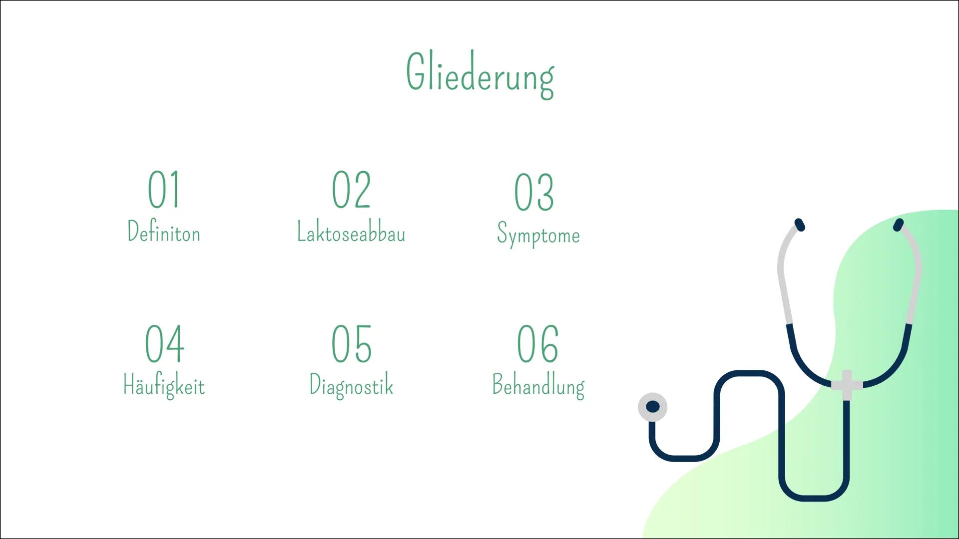 # Laktoseintoleranz # Gliederung

01
Definiton

02
Laktoseabbau

03
Symptome

04
Häufigkeit

05
Diagnostik

06
Behandlung # 01

Definition -