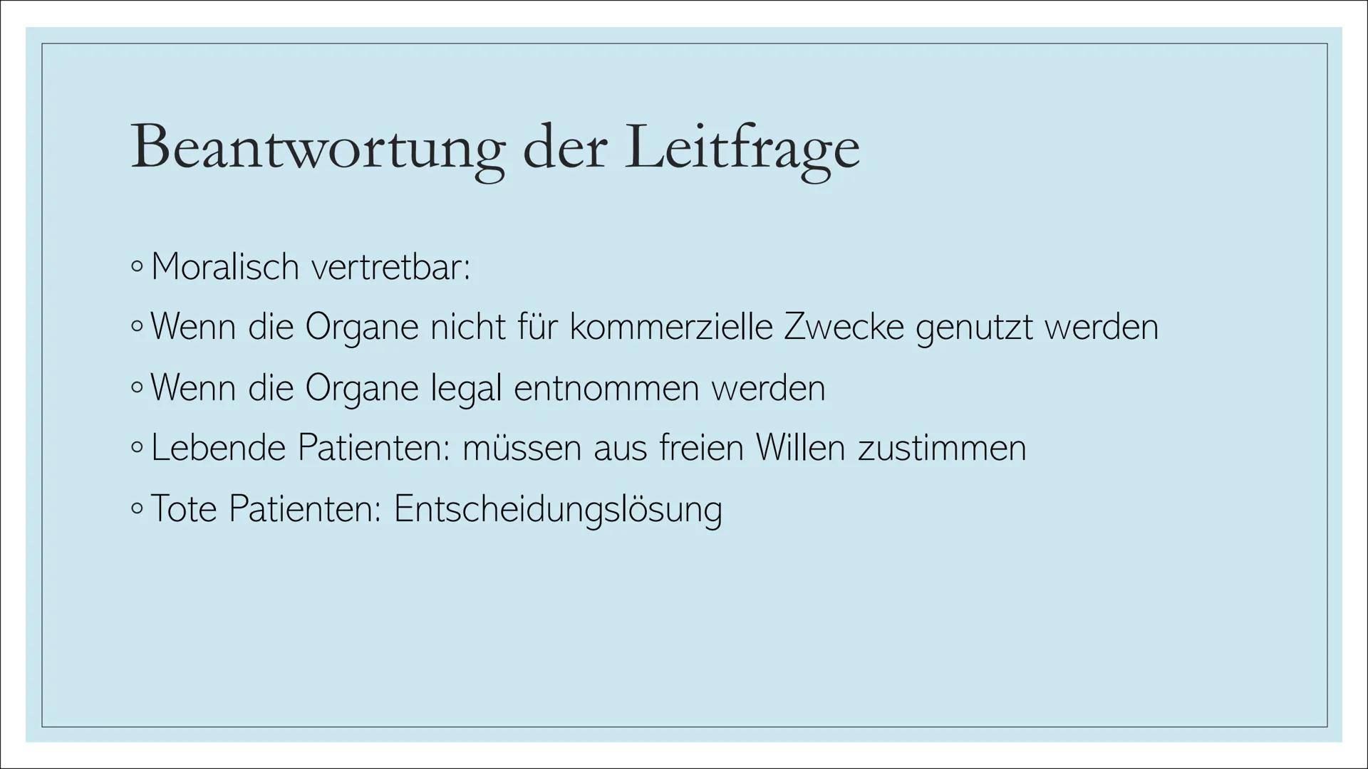 ORGANSPENDE Struktur
1. Leitfrage
2.
Definition
3. Organe und Gewebe zum Spenden
4. Voraussetzungen
5. Organspendeausweis
6. Organspender in