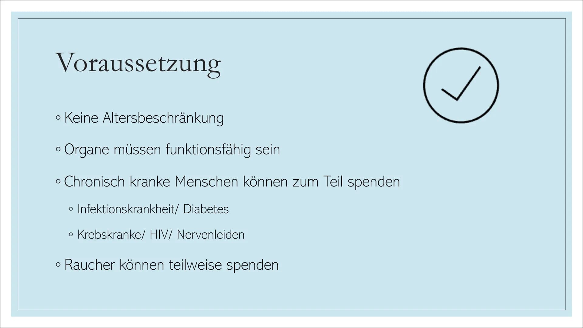 ORGANSPENDE Struktur
1. Leitfrage
2.
Definition
3. Organe und Gewebe zum Spenden
4. Voraussetzungen
5. Organspendeausweis
6. Organspender in