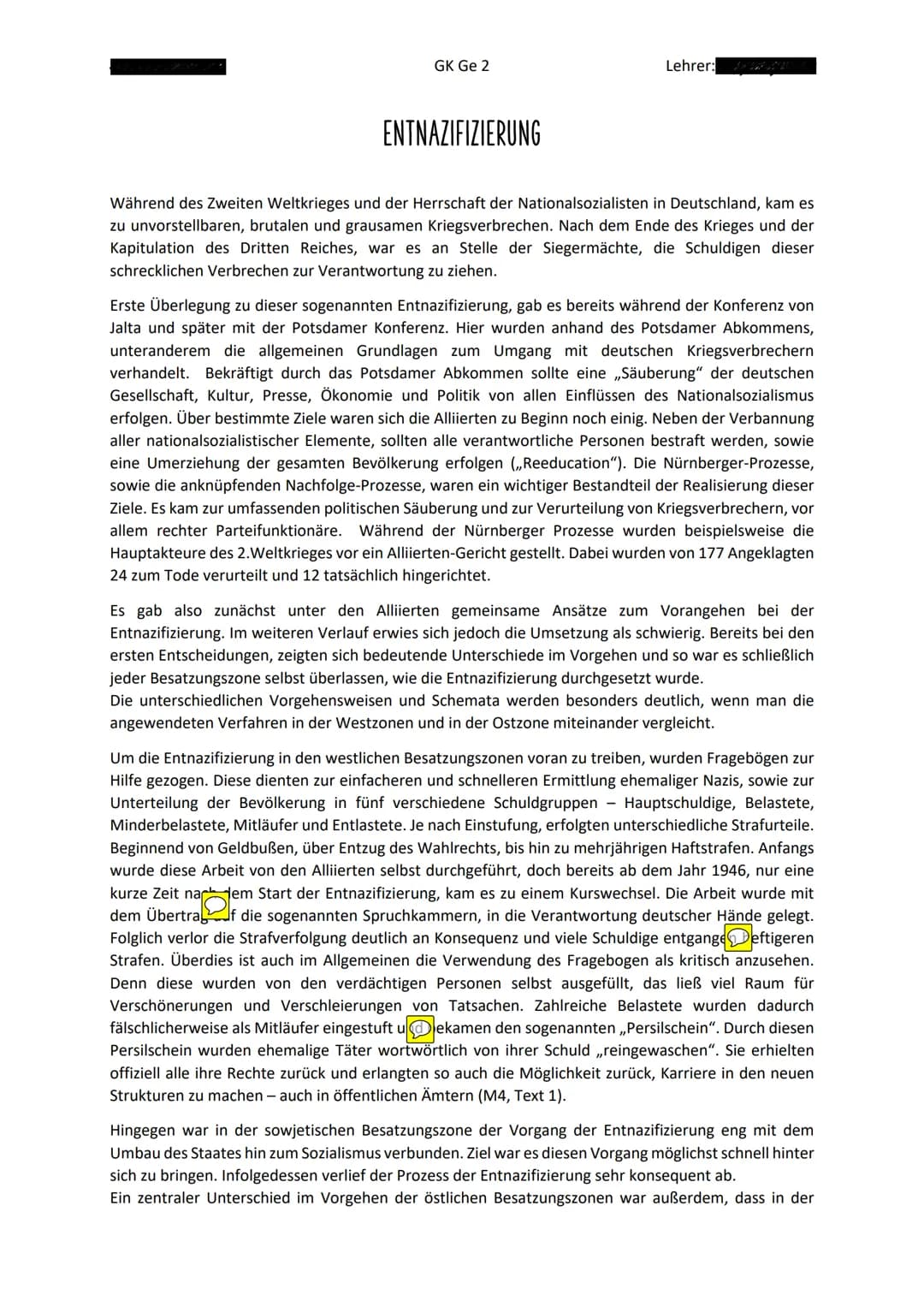 GK Ge 2
ENTNAZIFIZIERUNG
Lehrer:
Während des Zweiten Weltkrieges und der Herrschaft der Nationalsozialisten in Deutschland, kam es
zu unvors