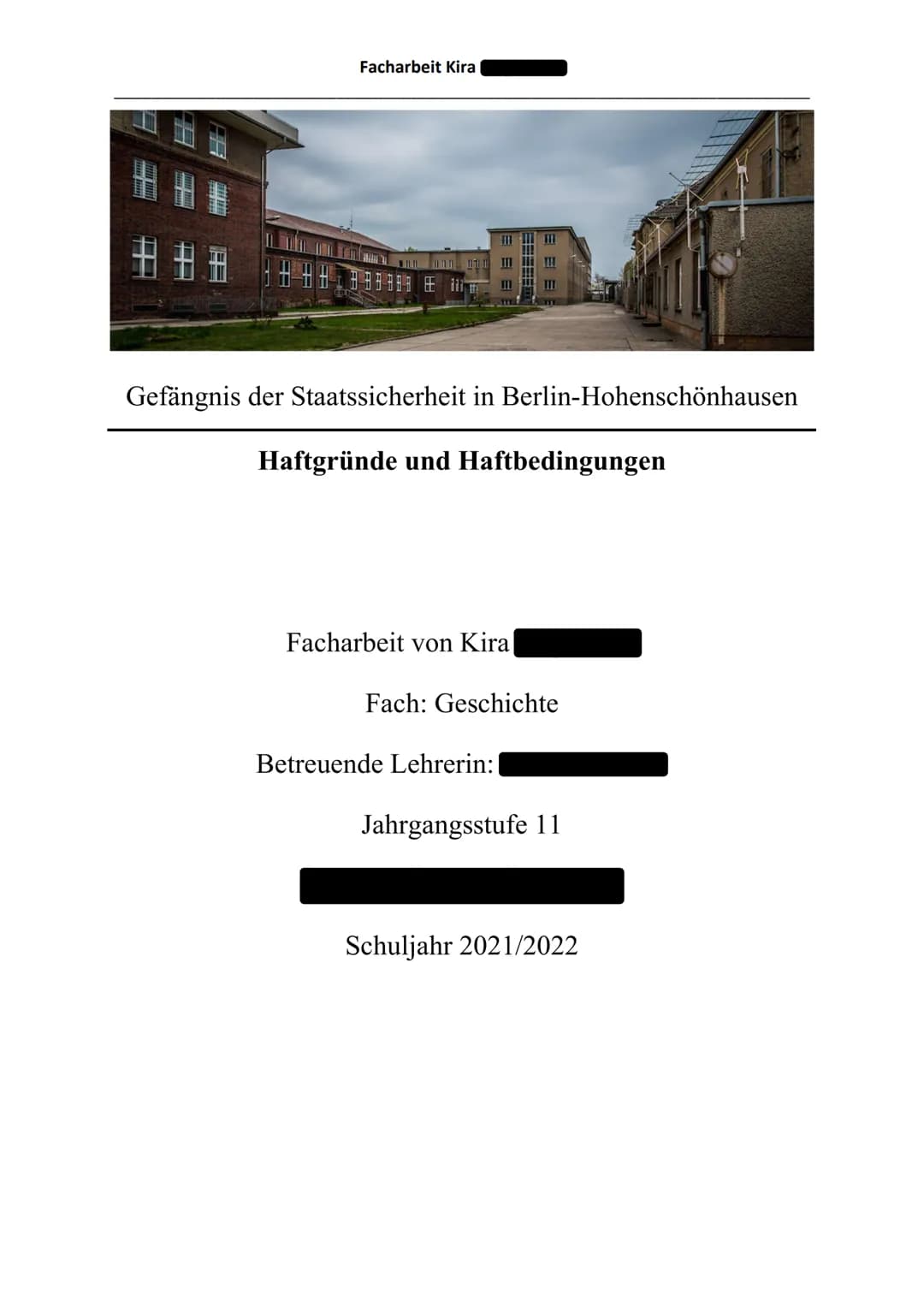 丑丑
Facharbeit Kira
mmm
un 110
III
Em m
Gefängnis der Staatssicherheit in Berlin-Hohenschönhausen
Haftgründe und Haftbedingungen
Facharbeit v