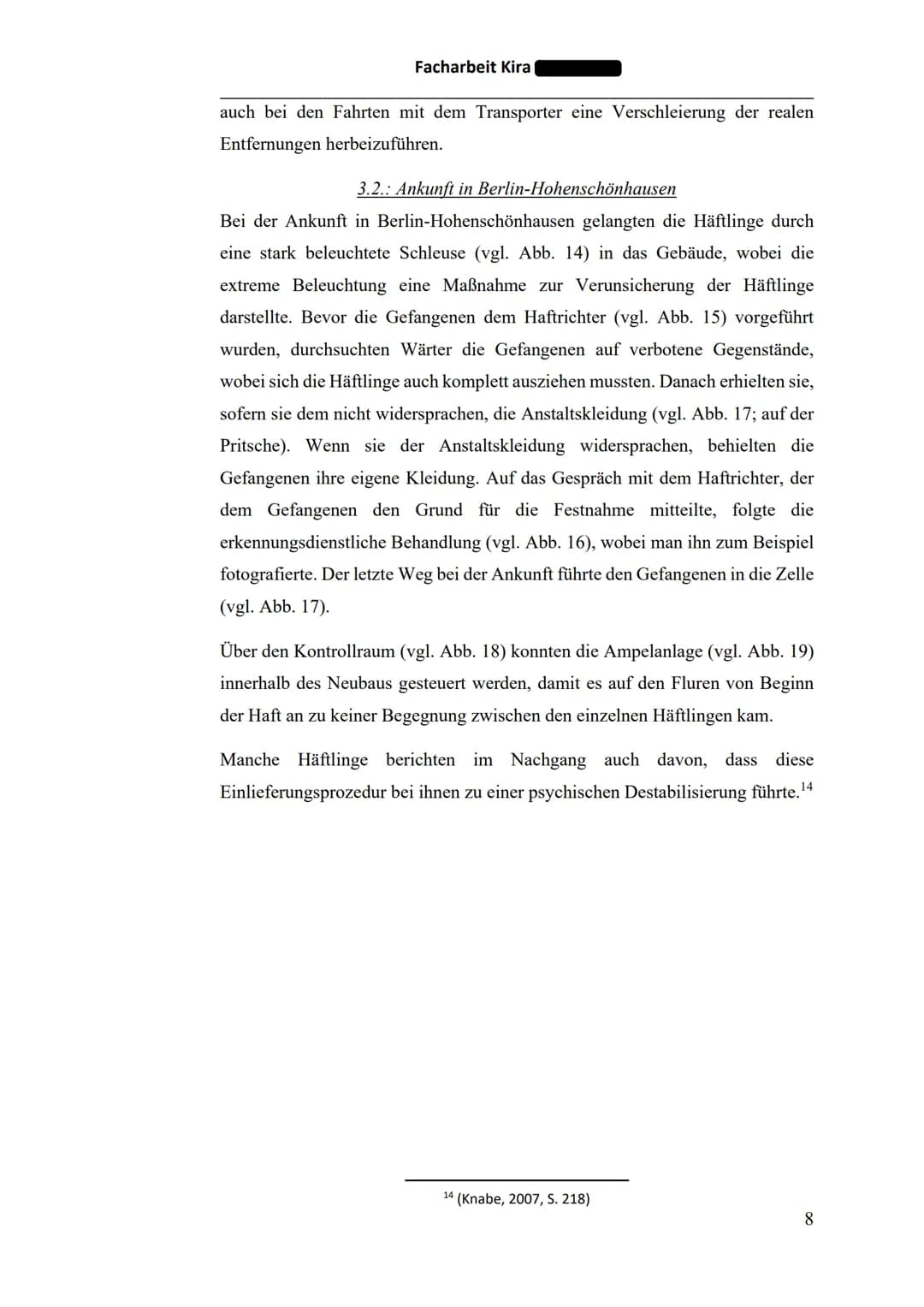 丑丑
Facharbeit Kira
mmm
un 110
III
Em m
Gefängnis der Staatssicherheit in Berlin-Hohenschönhausen
Haftgründe und Haftbedingungen
Facharbeit v