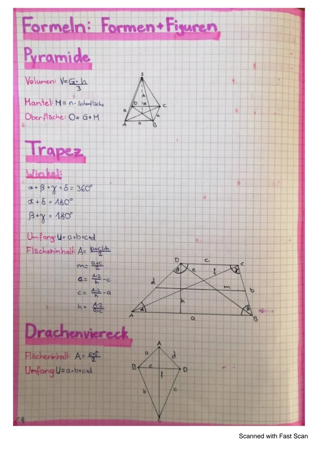 Formeln: Formen Figuren
Pyramide
Volumen: V=G÷₂h
3
Mantel M= n. Seitenfläche
Oberfläche: O= G+M
Trapez
Winkeli
x + ³ + 8 + 8 = 360°
*+8=180°
