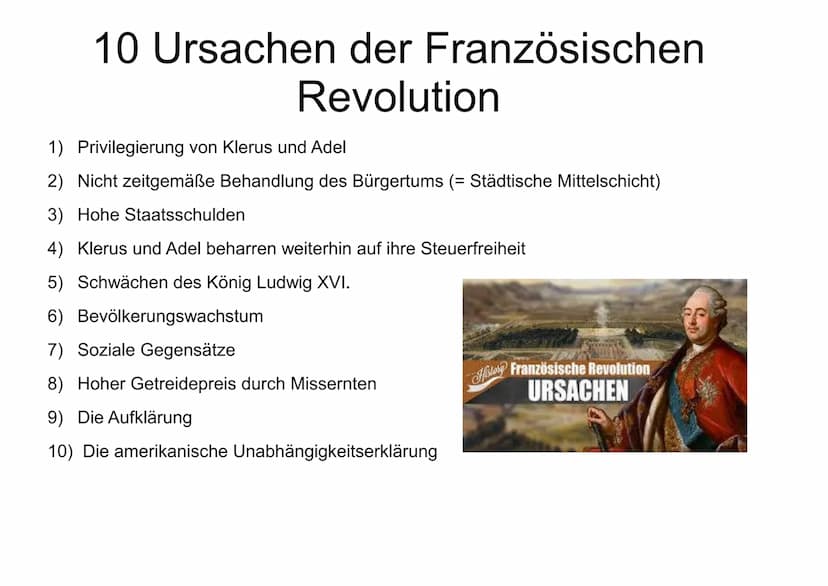 Napoleon und die Französische
Revolution Inhaltsverzeichnis
Die Anfänge der Französischen Revolution
→Allgemeine Fakten
→ 10 Ursachen der Fr