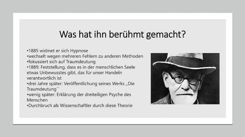 Sigmund Freud
Wer ist Sigmund Freud; Lebenslauf; „Was hat ihn berühmt gemacht?"; Das Strukturmodell der
Psyche; Psychoanalyse; Sigmund Freud