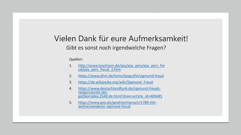 Sigmund Freud
Wer ist Sigmund Freud; Lebenslauf; „Was hat ihn berühmt gemacht?"; Das Strukturmodell der
Psyche; Psychoanalyse; Sigmund Freud