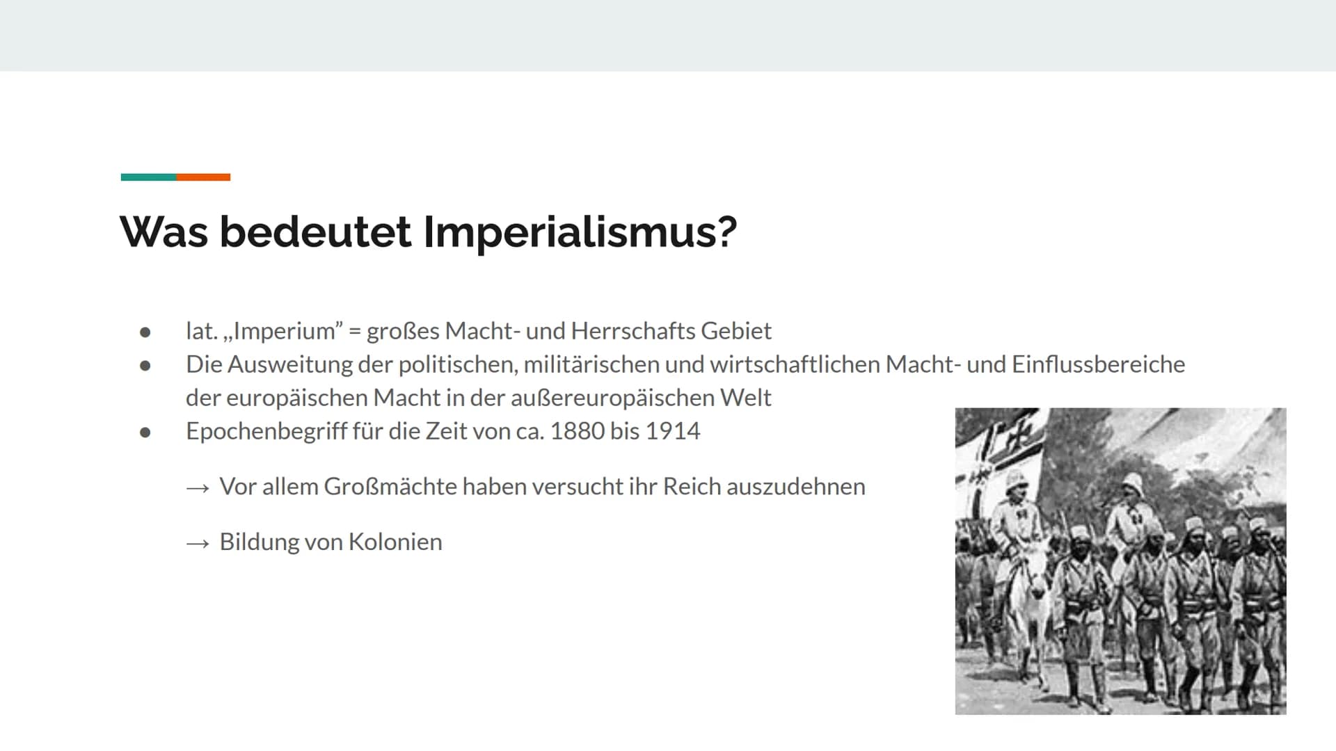 Deutsche Kolonien Deutsche Kolonien Inhaltsverzeichnis
Was ist eine Kolonie?
Was bedeutet Imperialismus?
Ursachen und Motive des Kolonialerw