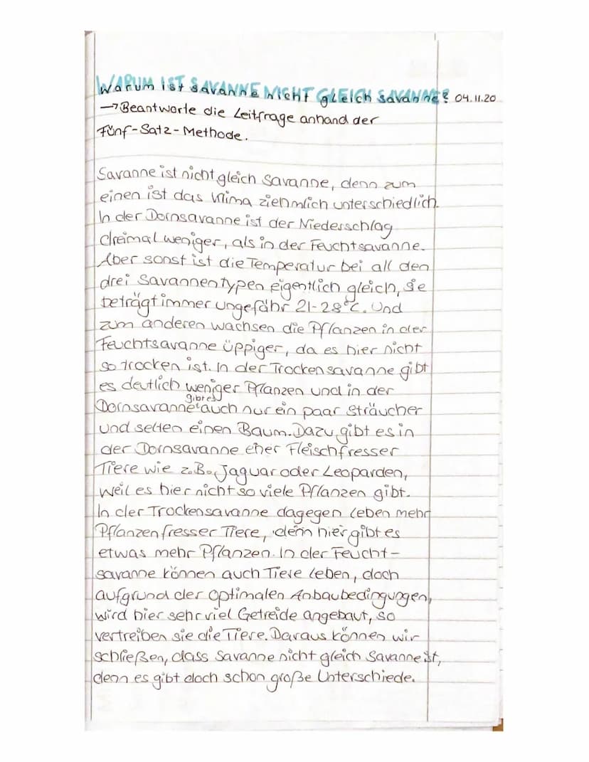 WARUM 1ST SAVANNE NICHT GLEICH Savah ne? 04.11.20
-Beantworte die Leitfrage anhand der
Fünf-Satz-Methode.
Savanne ist nicht gleich Savanne, 