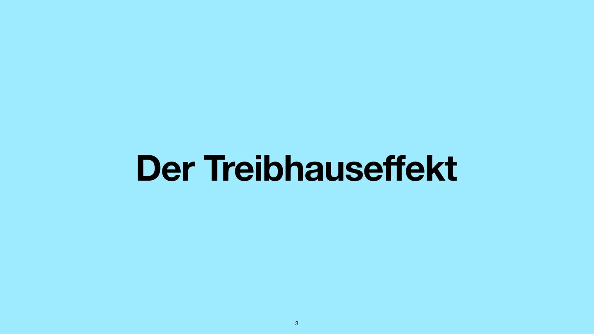 Der Treibhauseffekt und seine
Auswirkungen auf den Planeten und
die Gesellschaft Inhalt
Der Treibhauseffekt im Allgemeinen
- Natürlicher Tre