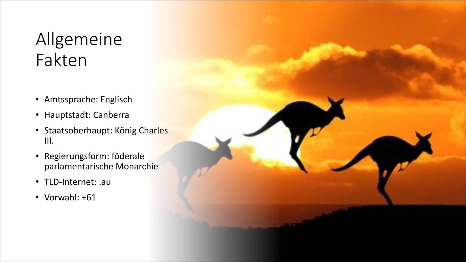 Australien # Gliederung

*   Allgemeine Fakten
*   Geographisch & Klima
*   Bevölkerung
*   Geschichte
*   Kultur
*   Politik & Wirtschaft
*