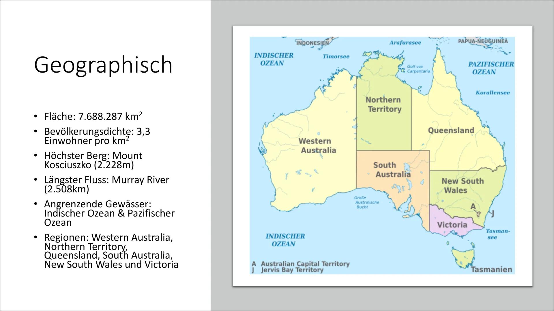 Australien # Gliederung

*   Allgemeine Fakten
*   Geographisch & Klima
*   Bevölkerung
*   Geschichte
*   Kultur
*   Politik & Wirtschaft
*
