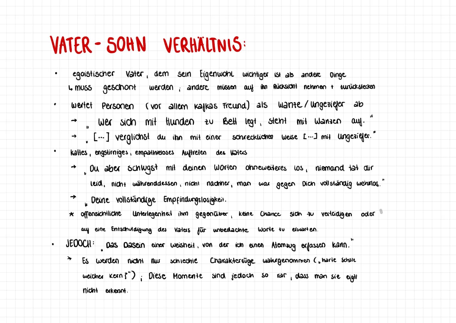 FRANZ KAFKA
egoistischer Vater, dem sein Eigenwohl wichtiger ist als andere Dinge
↳ muss geschont werden andere müssen auf ihn
。
wertet Pers