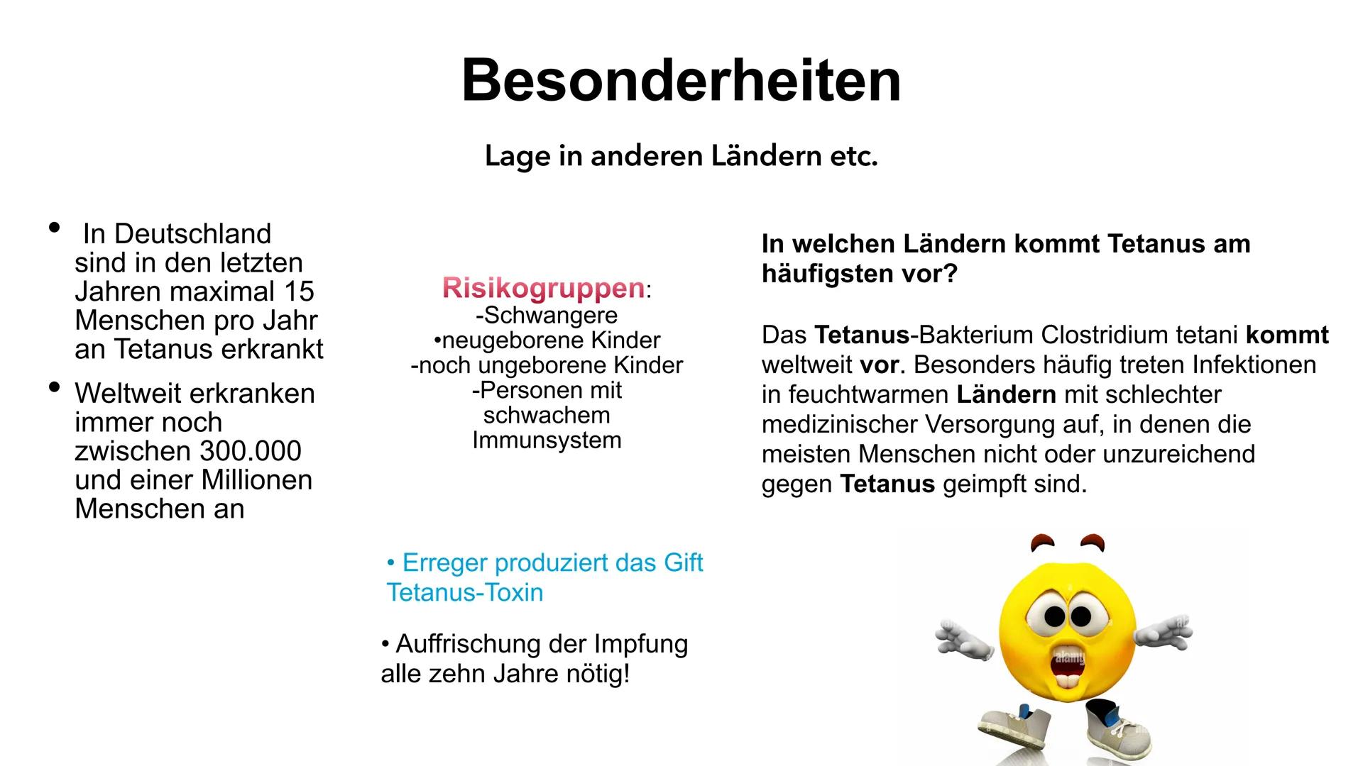Tetanus
Wundstarrkampf
Amelie und Tasnim
JC
wiki How Erreger, Art des Erregers
• Übertragungswege/Ansteckung
●
●
●
Wirkung des Tetanus-Toxin