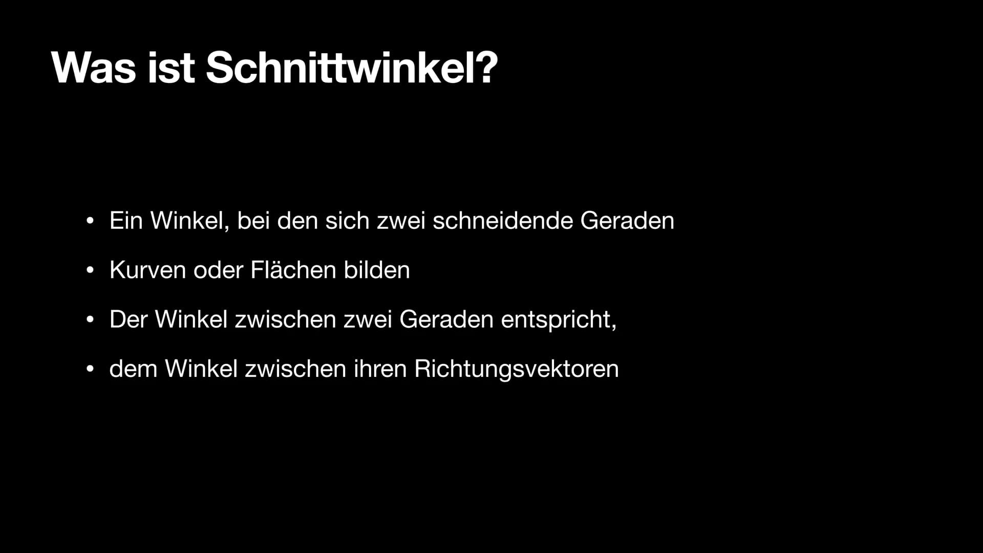 Winkel zwischen zwei Geraden
(Schnittwinkel)
U
Datum: 10. November 2021
Mathematik
S
https://www.mathelike.de/abi-check-mathe-abi-skript-bay
