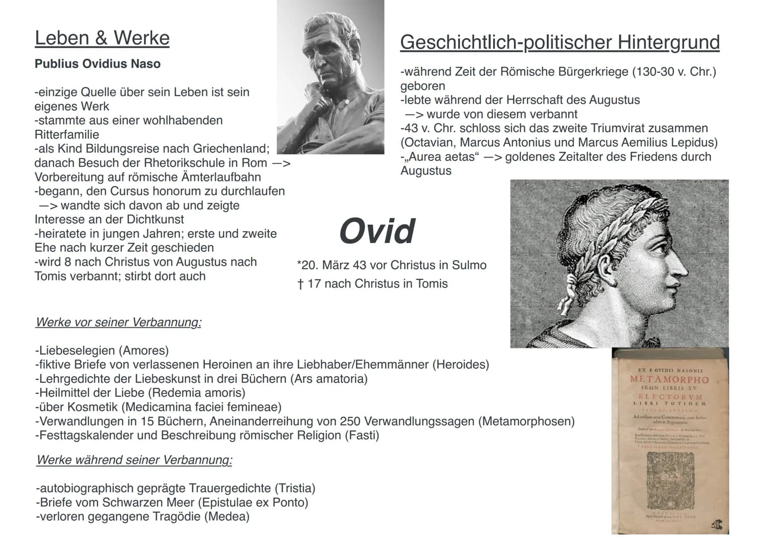 Leben & Werke
Publius Ovidius Naso
-einzige Quelle über sein Leben ist sein
eigenes Werk
-stammte aus einer wohlhabenden
Ritterfamilie
-als 