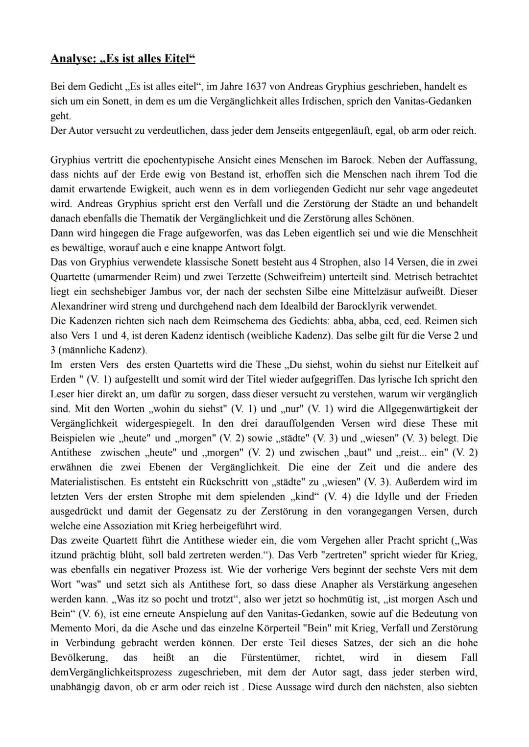 Analyse: „Es ist alles Eitel"
Bei dem Gedicht „Es ist alles eitel", im Jahre 1637 von Andreas Gryphius geschrieben, handelt es
sich um ein S
