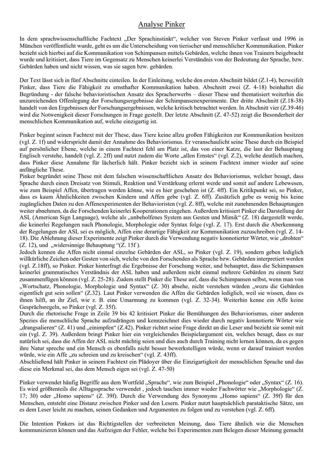 Analyse Pinker
In dem sprachwissenschaftliche Fachtext ,,Der Sprachinstinkt", welcher von Steven Pinker verfasst und 1996 in
München veröffe