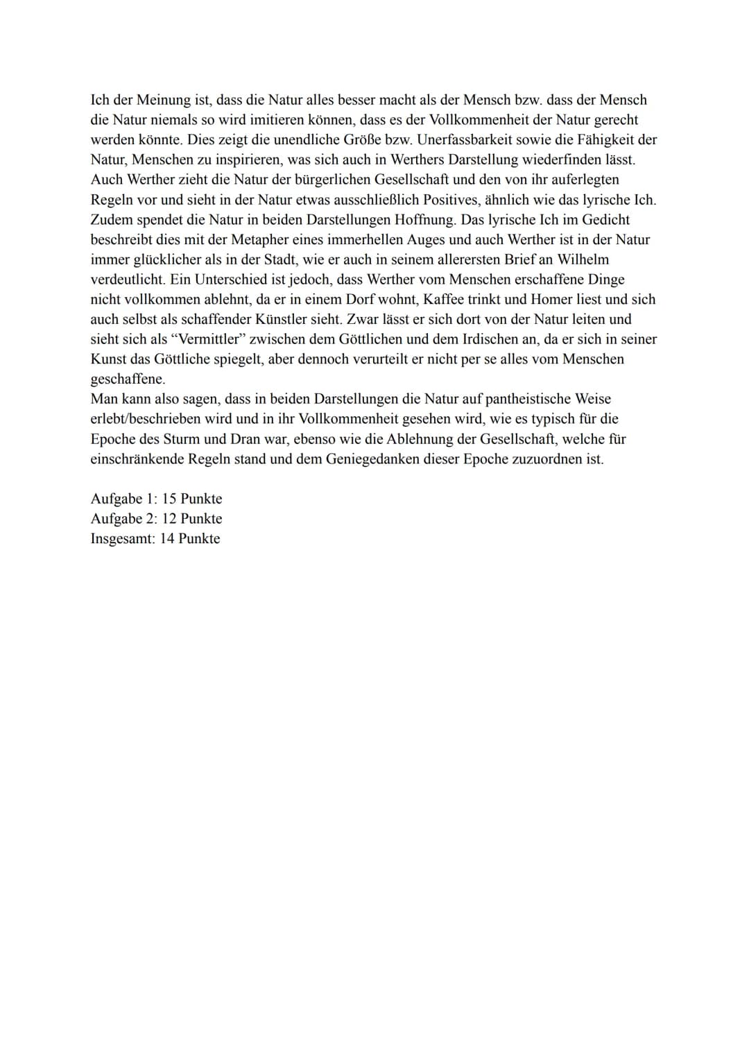 Analyse "Die Leiden des jungen Werthers"
Aufgabenstellung:
1. Analysieren und interpretieren Sie den Brief von 26. Mai 1771 hinsichtlich der