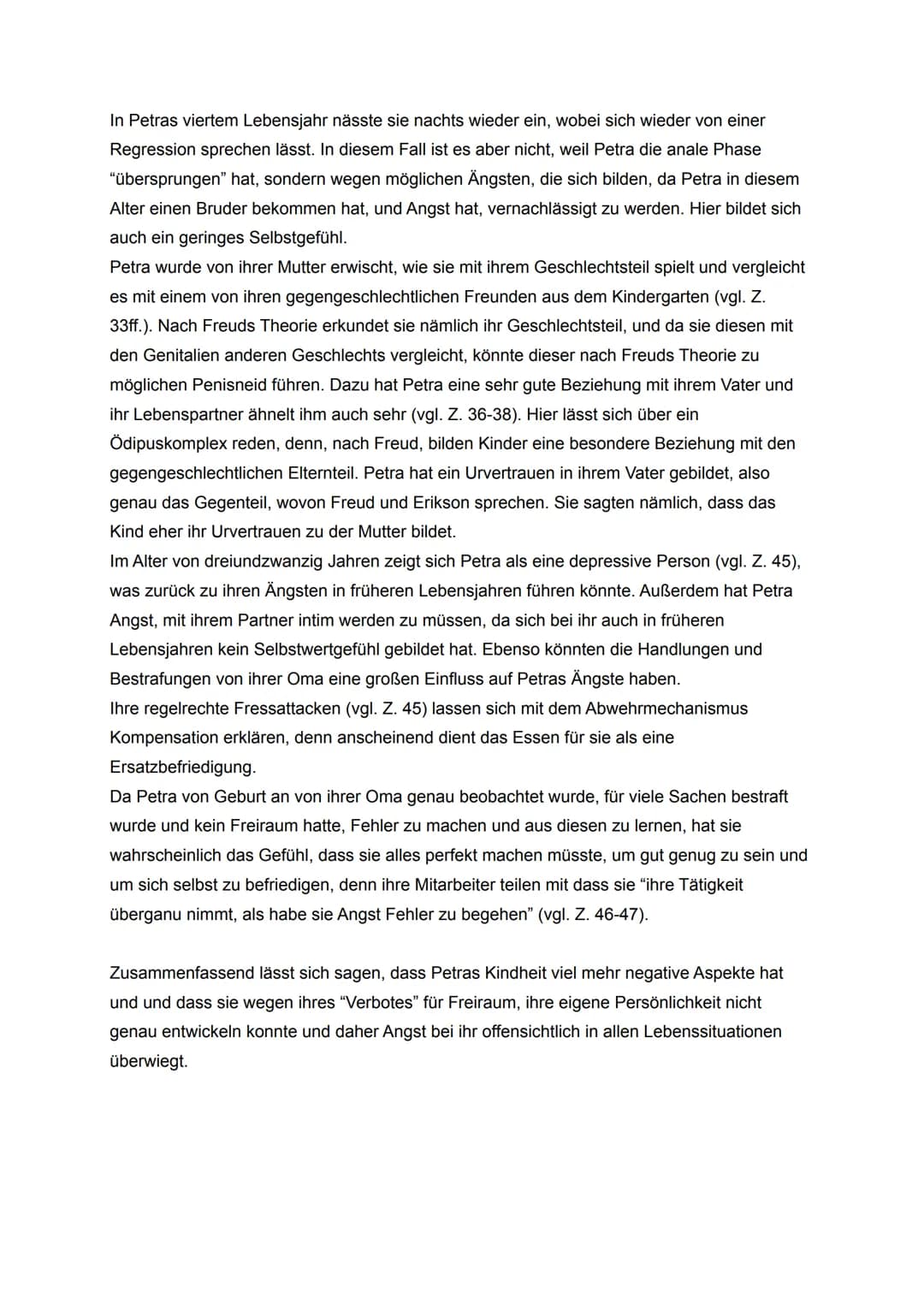Aufgabe 1
Fallbeispiel "Petra"
In dem vorliegenden Fallbeispiel "Petra", der aus "Christa Meves:Erziehen lernen" im Jahr
1987 entnommen und 