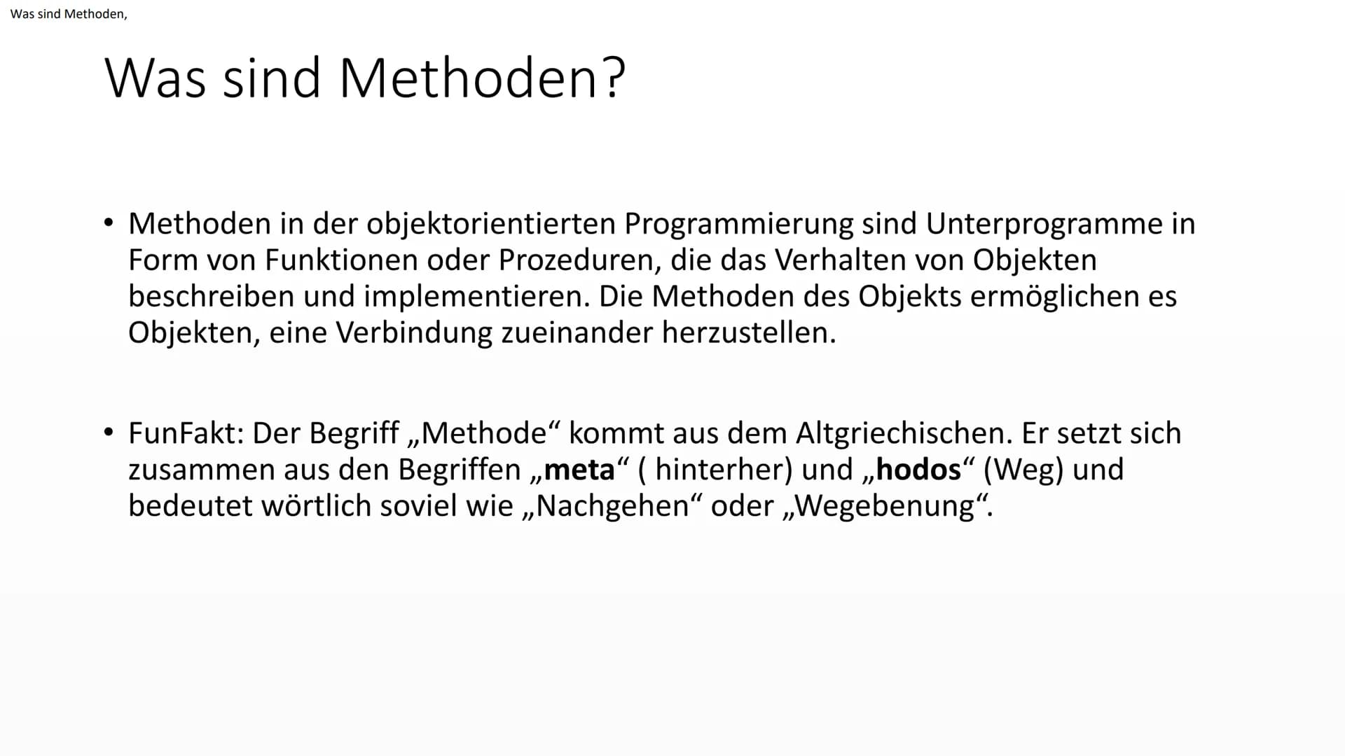 </>
Aufbau von
Methoden
Von EasyInformatics Agenda
●
●
●
Was sind Methoden?
Wie sehen Methoden aus?
Wie sind Methoden Aufgebaut? Was sind Me