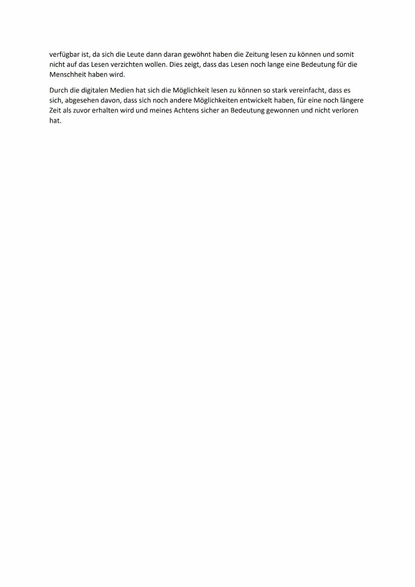 Übungsaufsatz
Im Zeitalter digitaler Medien wird sehr viel mehr gelesen, aber da durch diese digitalen Medien auch
der Zugriff auf andere In