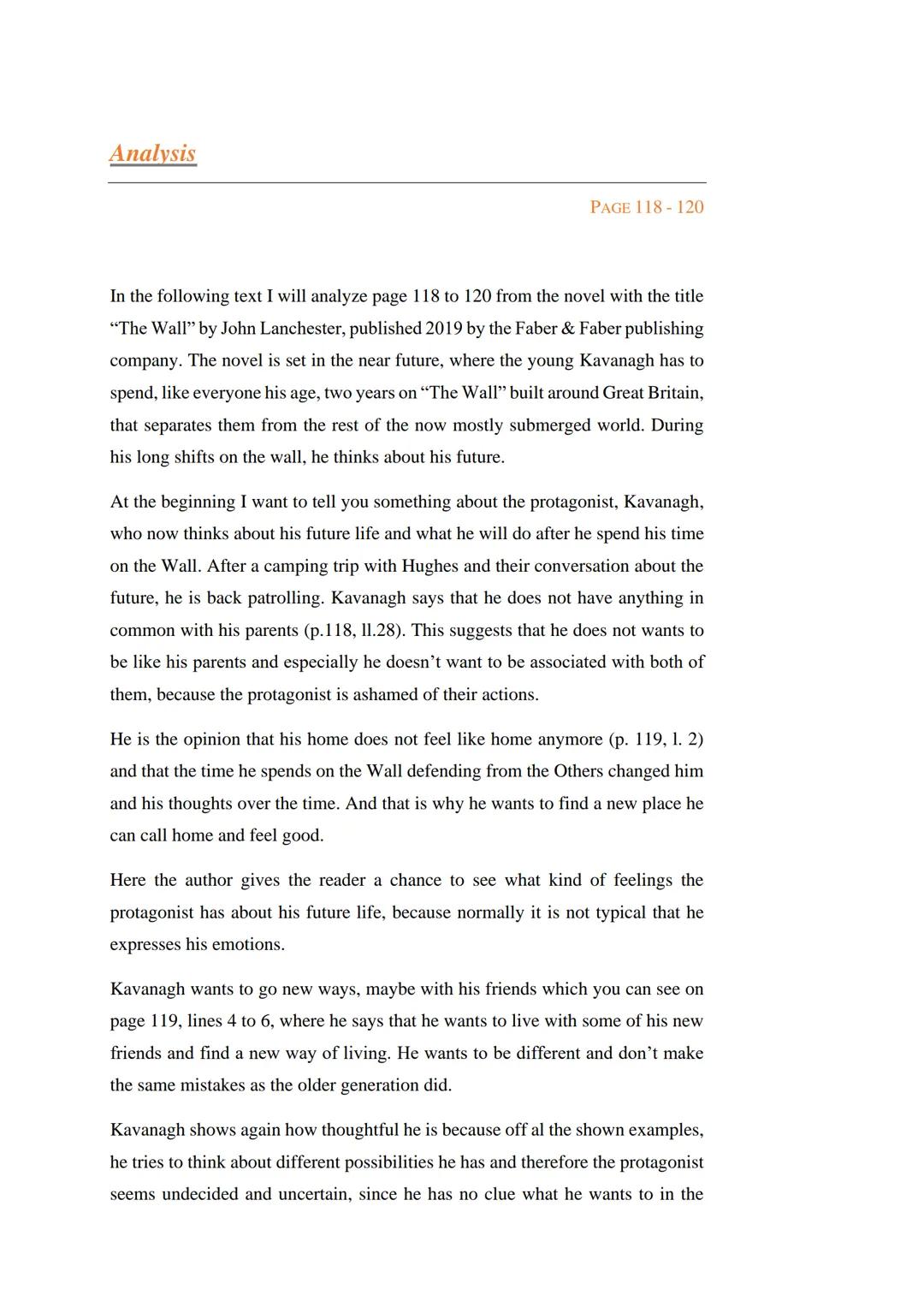 Analysis
PAGE 118-120
In the following text I will analyze page 118 to 120 from the novel with the title
"The Wall" by John Lanchester, publ